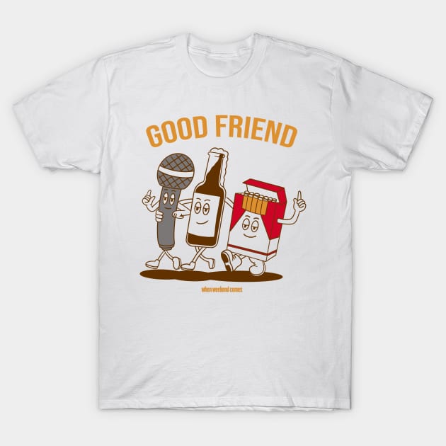 Good Friend T-Shirt by Amrskyyy